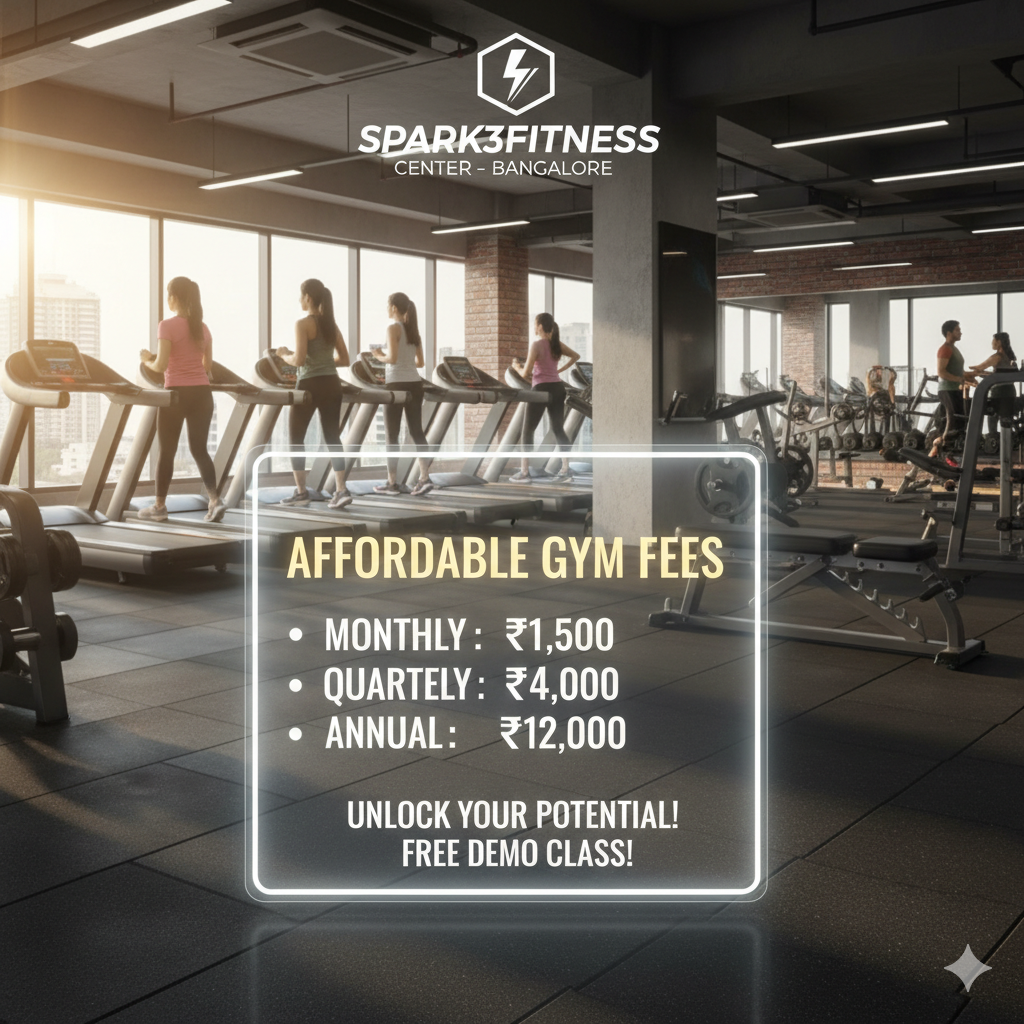 Gym Fees in Bangalore — Spark3fitness: Plans, Prices & Discounts